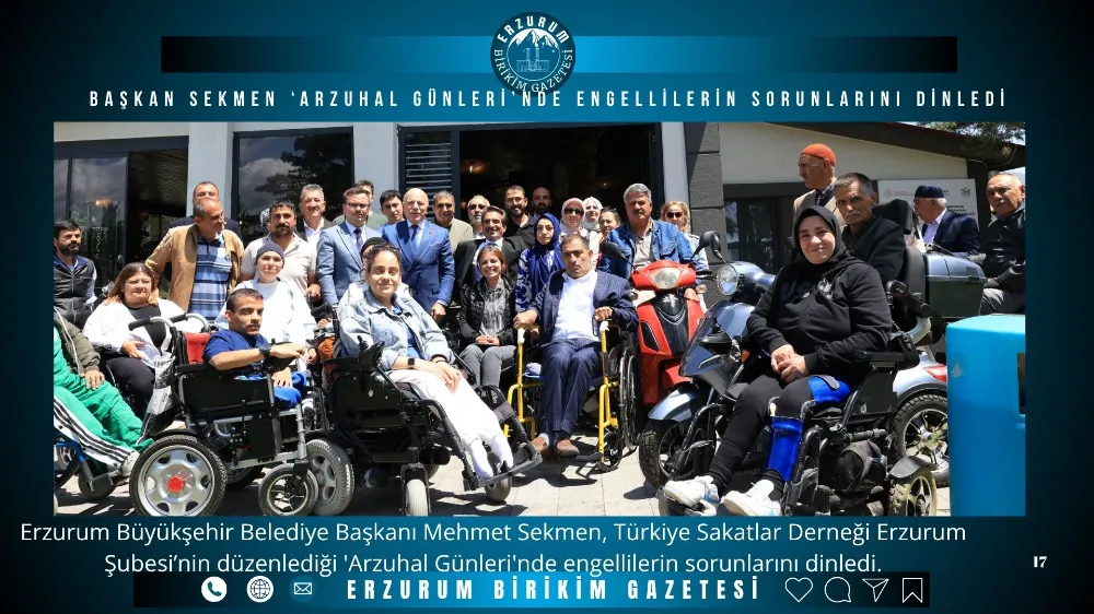 BAŞKAN SEKMEN ‘ARZUHAL GÜNLERİ’NDE ENGELLİLERİN SORUNLARINI DİNLEDİ